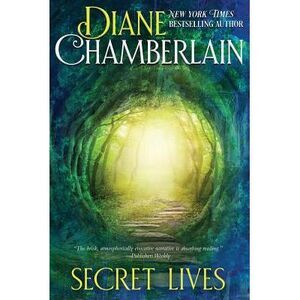 Secret Lives -- Diane Chamberlain